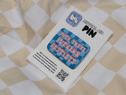 FUCKIN' FASCISTS Pin - Blue Checks