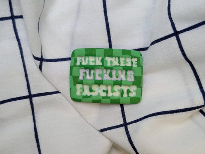 FUCKIN' FASCISTS Pin - Green Checks