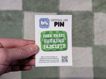 FUCKIN' FASCISTS Pin - Green Checks