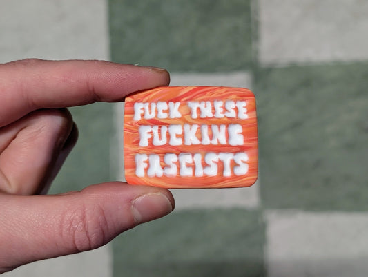 FUCKIN' FASCISTS Pin - Orange Swirls