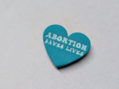 ABORTION SAVES LIVES - Teal