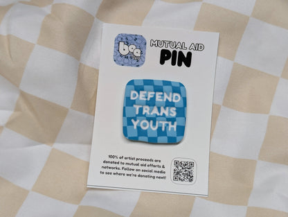DEFEND TRANS YOUTH Pin - White Font