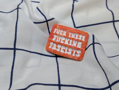 FUCKIN' FASCISTS 🧲 - Orange