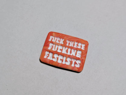 FUCKIN' FASCISTS 🧲 - Orange
